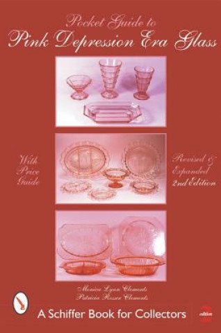 Libro Pocket Guide to Pink Depression Era Glass Patricia Rosser Clements