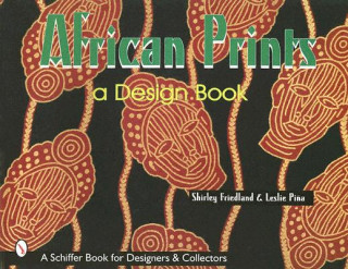 Книга African Prints: A Design Book Leslie Pina