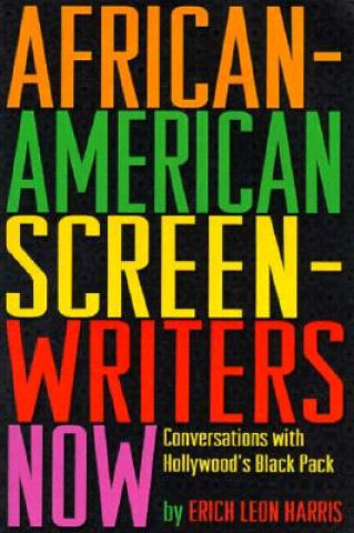 Libro African-American Screen Writers Now Erich Leon Harris