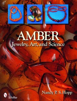 Buch Amber: Jewelry, Art, and Science Nancy P.S. Hopp