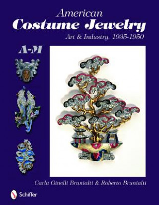 Книга American Costume Jewelry: Art and Industry, 1935-1950, A-M Carla Ginelli Brunalti