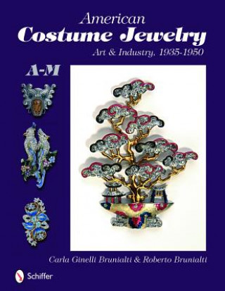 Książka American Costume Jewelry: Art and Industry, 1935-1950, A-M Carla Ginelli Brunalti