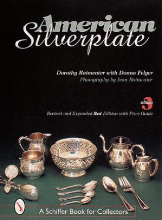 Книга American Silverplate Donna Felger