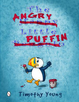 Carte Angry Little Puffin Timothy Young