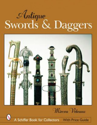 Książka Antique Swords and Daggers Mircea Veleanu