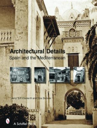 Carte Architectural Details: Spain and the Mediterannean S. F. Cook