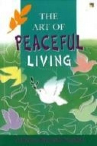 Kniha Art of Peaceful Living Acharya Ramesh Kaushal