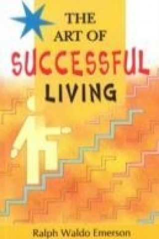 Książka Art of Successful Living Ralph Waldo Emerson