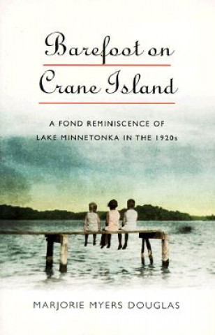 Kniha Barefoot on Crane Island Marjorie Myers Douglas