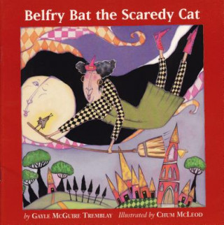 Książka Belfry Bat the Scaredy Cat Gayle McGuire Tremblay