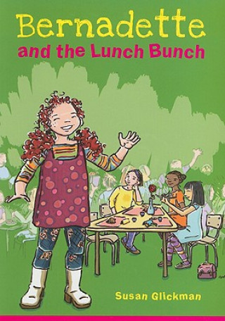 Libro Bernadette and the Lunch Bunch Susan Glickman