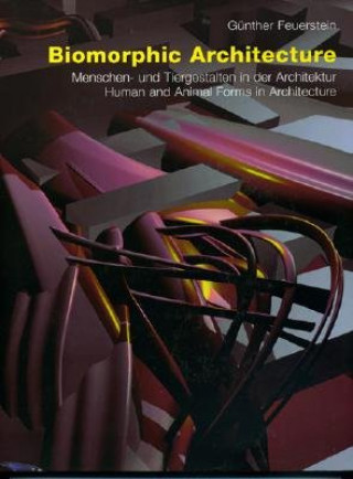 Könyv Biomorphic Architecture Gunther Feuerstein
