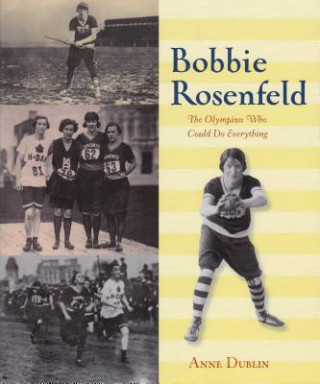 Kniha Bobbie Rosenfeld Anne Dublin
