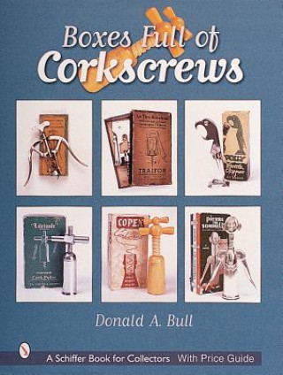 Könyv Boxes Full of Corkscrews Donald Bull