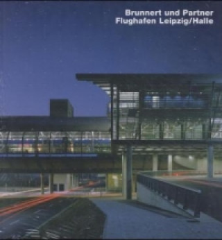 Kniha Brunnert und Partners, Flughafen Leipzig/Halle 