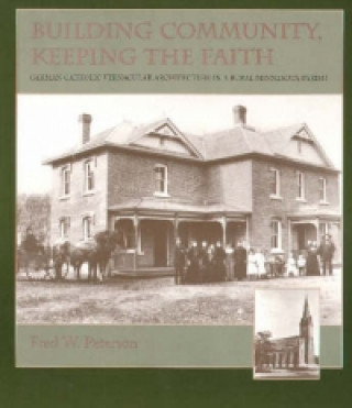 Könyv Building Community, Keeping the Faith Fred W. Peterson