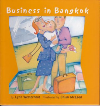 Knjiga Business in Bangkok Lynn Westerhout
