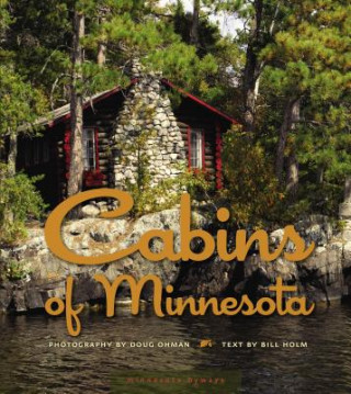 Kniha Cabins of Minnesota Bill Holm