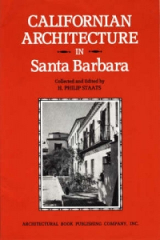Kniha Californian Architecture in Santa Barbara 