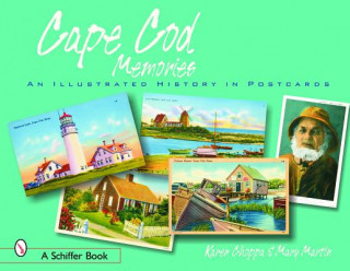 Kniha Cape Cod Memories: an Illustrated History in Postcards Karen Choppa