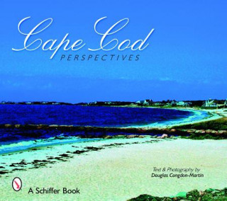 Könyv Cape Cod Perspectives Douglas Congdon-Martin