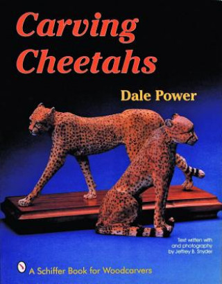 Книга Carving Cheetahs Dale Power