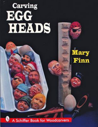Kniha Carving Egg Heads Mary Finn