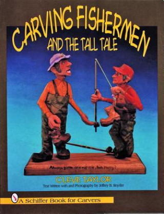Książka Carving Fishermen and the Tall Tale Cleve Taylor