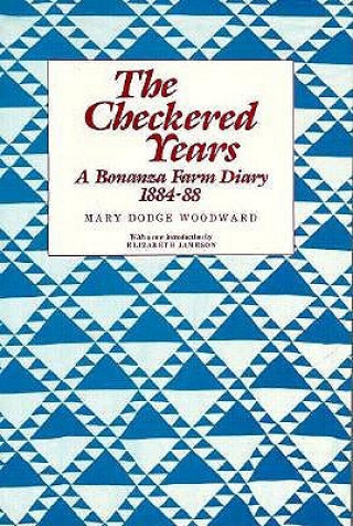 Kniha Checkered Years Mary Boynton Cowdrey