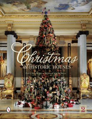 Kniha Christmas at Historic Houses Katharine Kaye McMillan