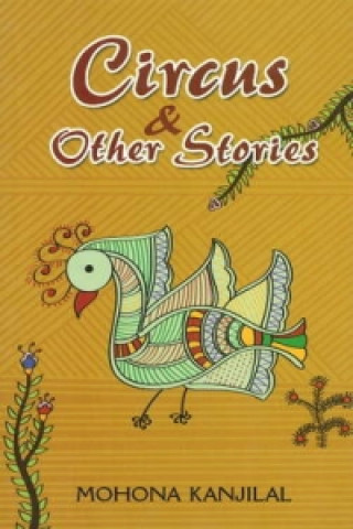 Könyv Circus & Other Stories Mohona Kanjilal