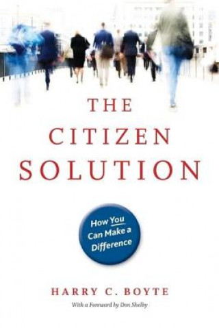 Knjiga Citizen Solution Harry C. Boyte