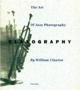 Kniha Claxography William Claxton