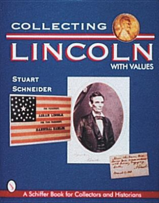 Knjiga Collecting Lincoln Stuart Schneider