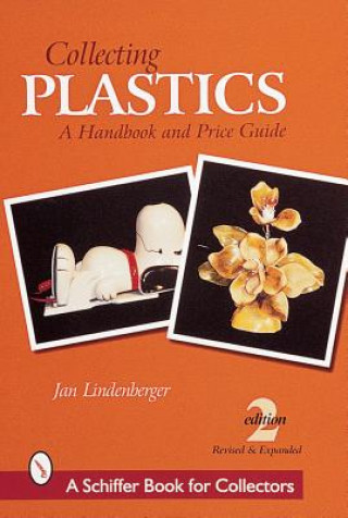 Kniha Collecting Plastics: A Handbook and Price Guide Jan Lindenberger
