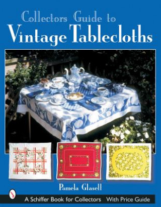 Książka Collector's Guide to Vintage Tablecloths Pamela Glasell