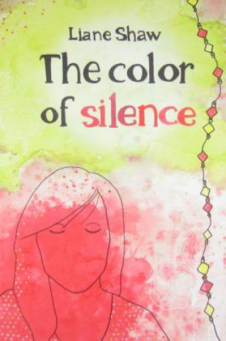 Livre Color of Silence Liane Shaw