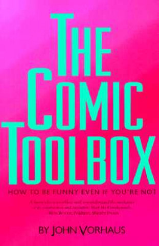 Kniha Comic Toolbox John Vorhaus
