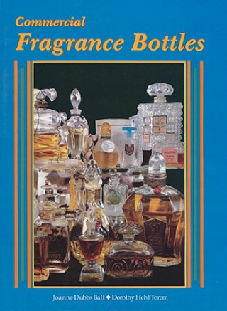 Książka Commercial Fragrance Bottles Dorothy Hehl Torem