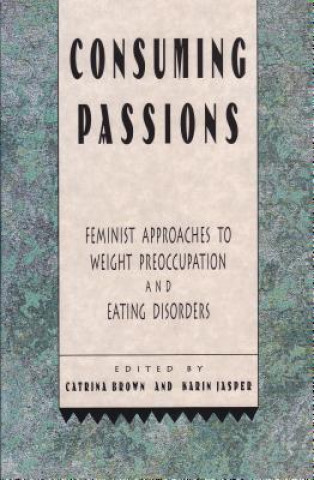 Livre Consuming Passions Catrina Brown