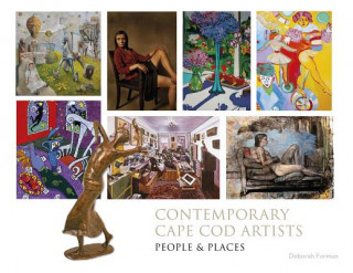 Buch Contemporary Cape Cod Artists: Pele and Places Deborah Forman