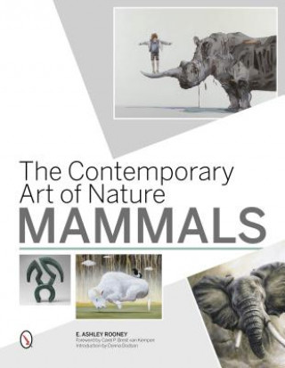 Książka Contemporary Art of Nature: Mammals E. Ashley Rooney