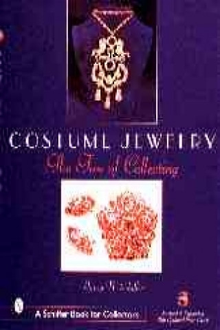 Könyv Costume Jewelry: The Fun of Collecting Nancy Schiffer