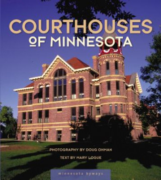 Könyv Courthouses of Minnesota Mary Logue