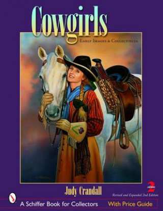 Knjiga Cowgirls: Early Images and Collectibles Judy Crandall