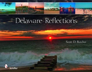 Könyv Delaware Reflections Scott D. Butcher