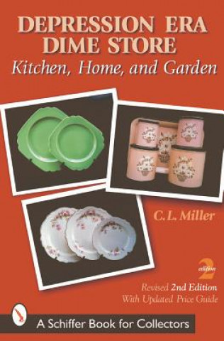 Carte Depression Era Dime Store: Kitchen, Home, and Garden C. L. Miller