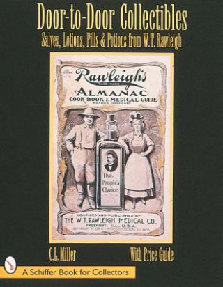 Carte Door-to-Door Collectibles: Salves, Lotions, Pills, and Potions from W.T. Rawleigh C.L. Miller