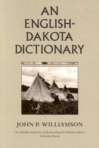 Kniha English-Dakota Dictionary John P. Williamson