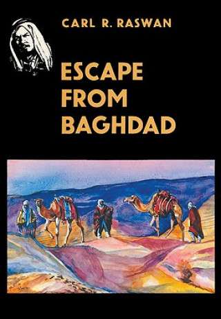 Kniha Escape from Baghdad Carl R. Raswan